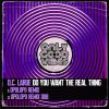 Download track Do You Want The Real Thing (Opolopo Remix)