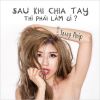 Download track Sau Khi Chia Tay Thi Phai Lam Gi (Extended Version)