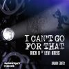 Download track I Can't Go For That (Rich B Enriched Radio Edit)