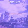 Download track Piano Jazz Soundtrack For Gourmet Restaurants