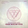 Download track Look Into My Eyes (Original Mix)