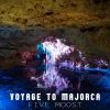 Download track Voyage To Majorca