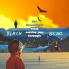 Download track Black Bear, Pt. II