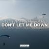 Download track Dont' Let Me Down (Hook N Sling Remix)