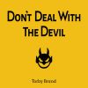 Download track Don't Deal With The Devil (From 