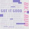 Download track Got It Good (Extended Edit)