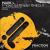 Download track F * * King Gateway Timeout (Original Mix)