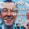 Download track Flow Like Waters Of Love