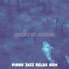 Download track Piano Jazz Soundtrack For Relaxing Moods