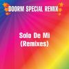 Download track Solo De Mi (Remix)