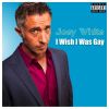 Download track I Wish I Was Gay