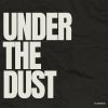 Download track Under The Dust