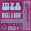 Download track What U Doin'