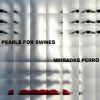 Download track Pearls For Swines - 03 - Pigman Strikesback