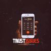 Download track Trust Issues