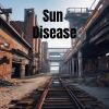 Download track Sun Disease