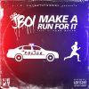 Download track Make A Run For It