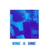 Download track Wine & Dine