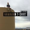 Download track Hawaiian T-Shirt