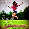 Download track Brave As A Warrior