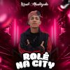 Download track Rolê Na City