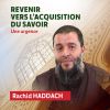 Download track Revenir Vers L'acquisition Du Savoir, Une Urgence, Pt. 3