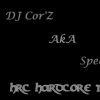 Download track Dj Cor'Z AkA SpeedBass (HRC Hardcore) - Biatch!