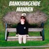 Download track Bankhangende Mannen