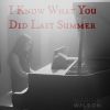 Download track I Know What You Did Last Summer