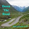 Download track Down The Road