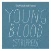 Download track Young Blood (Stripped)