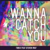 Download track Wanna Catch You (Radio Edit)