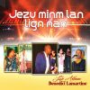 Download track Jezu Men-M Nan Lign Nan (Pot Pouri) (Live)