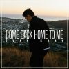 Download track Come Back Home To Me