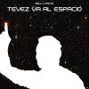 Download track El Dia Que Tevez Fue Al Espacio