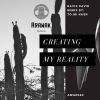 Download track Creating My Reality (To. Mi Hash Remix)