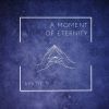 Download track A Moment Of Eternity