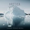 Download track Arctica (Lukas Midub Ambient Remix)