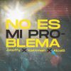 Download track No Es Mi Problema (Instrumental)