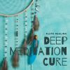 Download track Deep Meditation Cure