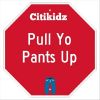 Download track Pull Yo Pants Up