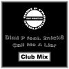 Download track Call Me A Liar (Club Mix Instrumental)