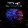 Download track Close Your Eyes