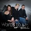 Download track Words To Say (Mix)