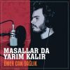 Download track Masallar Da Yarım Kalır Turkuk. Biz