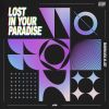 Download track Lost In Your Paradise