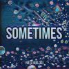 Download track I Know Sometimes