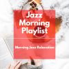 Download track Morning Jazz Relaxation