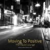 Download track Moving To Positive