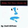 Download track Baby Tie Your Shoes Up